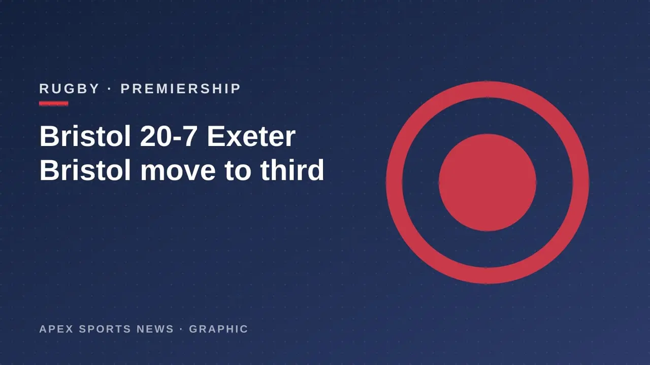 Apex Sports News graphic: Bristol overcome Exeter to go third in Prem